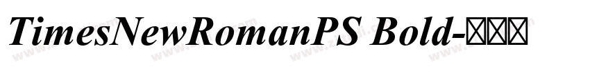 TimesNewRomanPS Bold字体转换